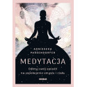 Medytacja. Odkryj swój sposób na uspokojenie...