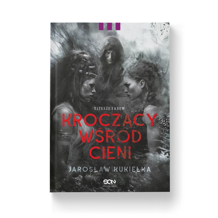  Kroczący wśród cieni. Tatuaże i krew