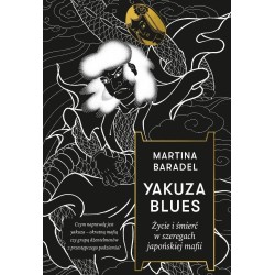 Yakuza blues. Życie i śmierć w szeregach...
