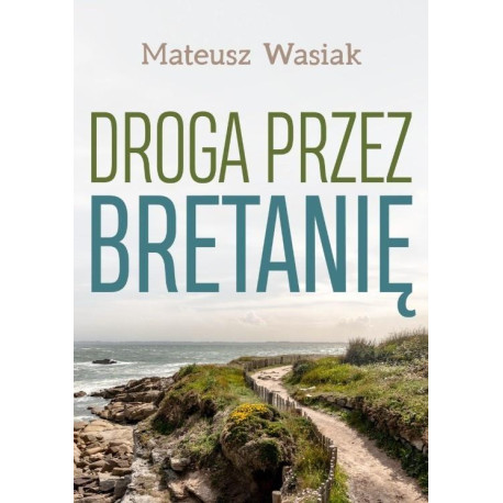 Droga przez Bretanię