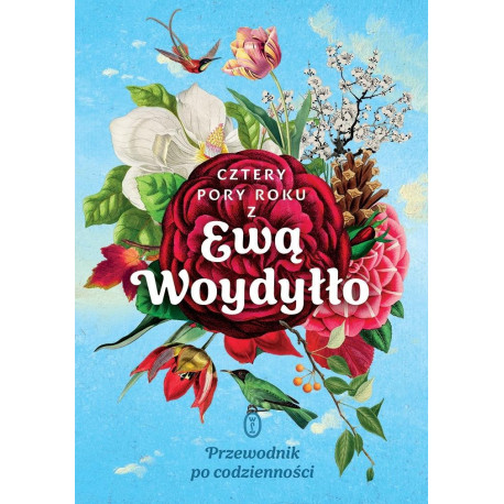 Cztery pory roku z Ewą Woydyłło