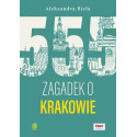 555 zagadek o Krakowie