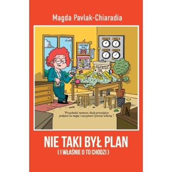 Nie taki był plan. I właśnie o to chodzi