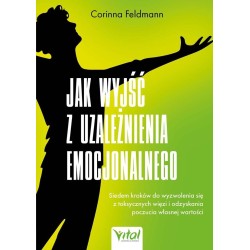 Jak wyjść z uzależnienia emocjonalnego