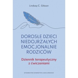 Dorosłe dzieci niedojrzałych emocjonalnie rodziców