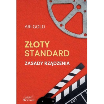 Złoty standard. Zasady rządzenia