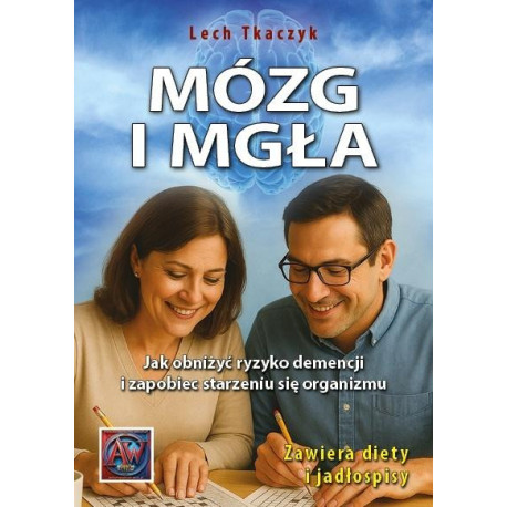 Mózg i mgła. Jak obniżyć ryzyko demencji...