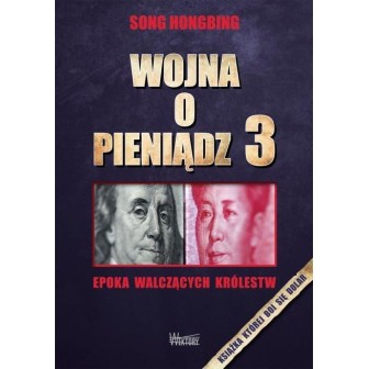 Wojna o pieniądz 3. Epoka walczących królestw