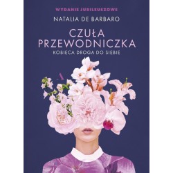 Czuła przewodniczka. Kobieca droga do siebie