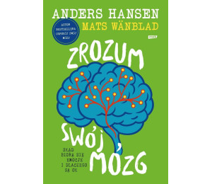Zrozum swój mózg. Skąd biorą się emocje...