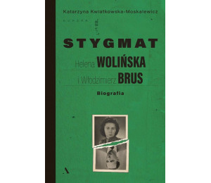 Stygmat. Helena Wolińska i Włodzimierz Brus