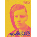 Starsza siostra. Biografia Ireny Gombrowicz