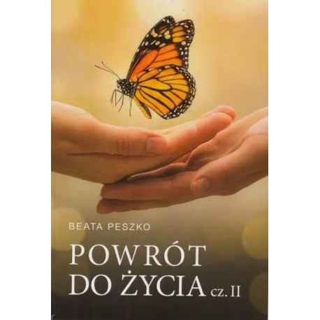 Powrót do życia cz.2