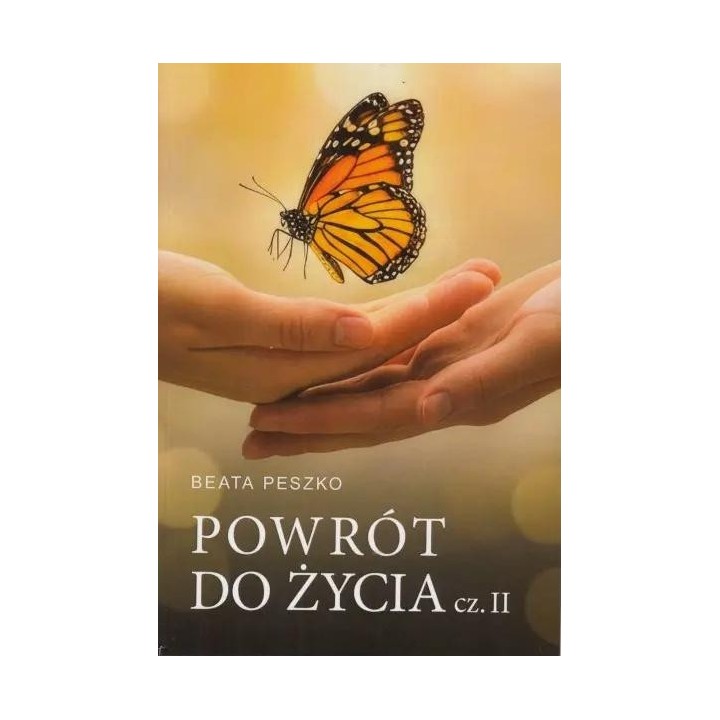 Powrót do życia cz.2