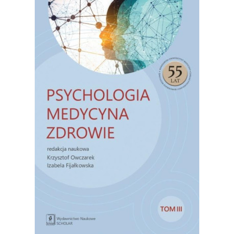 Psychologia. Medycyna. Zdrowie T.3
