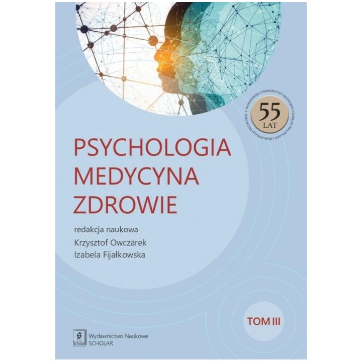 Psychologia. Medycyna. Zdrowie T.3