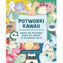 Potworki kawaii. Naucz się rysować krok po kroku