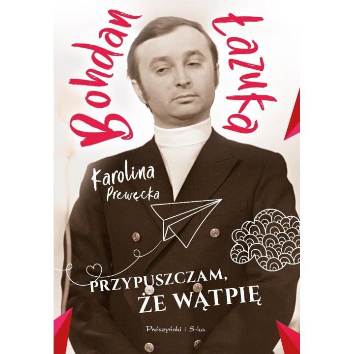 Przypuszczam, że wątpię