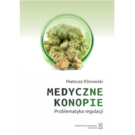 Medyczne konopie. Problematyka regulacji
