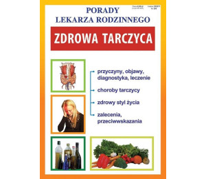 Porady Lekarza Rodzinnego 200. Zdrowa tarczyca