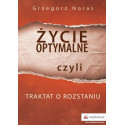 Życie optymalne, czyli traktat o rozstaniu