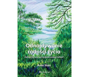 Odnajdywanie radości życia