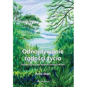 Odnajdywanie radości życia