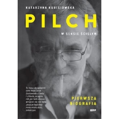 Pilch w sensie ścisłym. Pierwsza biografia