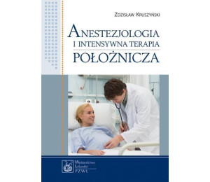 Anestezjologia i intensywna terapia położnicza