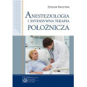 Anestezjologia i intensywna terapia położnicza