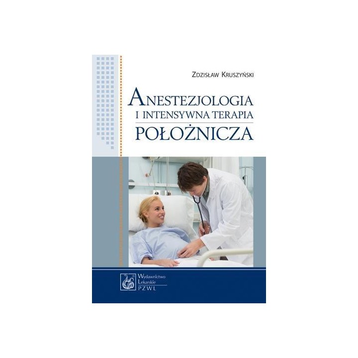 Anestezjologia i intensywna terapia położnicza
