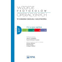 Wzorce protokołów operacyj. T.1 Chirurgia ogólna