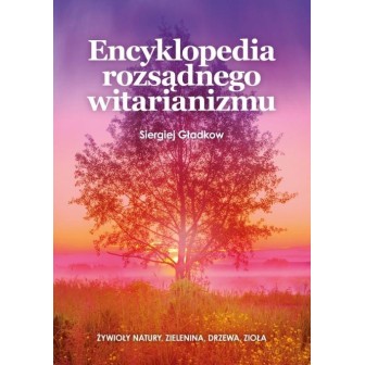Encyklopedia rozsądnego witarianizmu