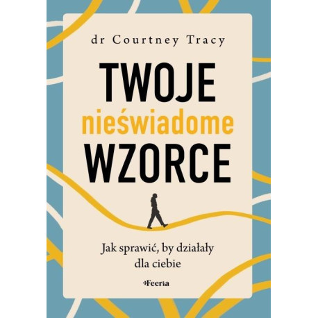 Twoje nieświadome wzorce