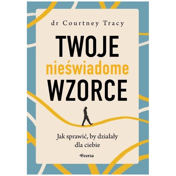 Twoje nieświadome wzorce
