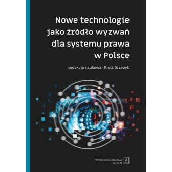 Nowe technologie jako źródło wyzwań dla systemu...
