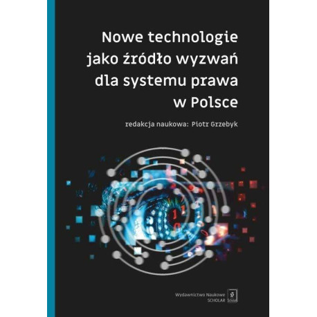 Nowe technologie jako źródło wyzwań dla systemu...