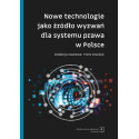 Nowe technologie jako źródło wyzwań dla systemu...