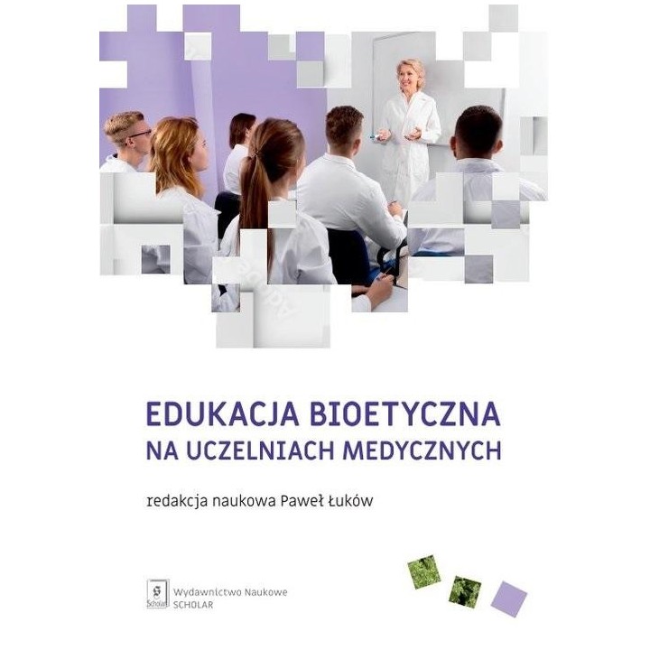 Edukacja bioetyczna na uczelniach medycznych