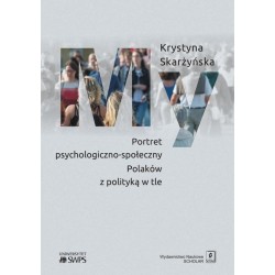 My. Portret psychologiczno-społeczny Polaków...