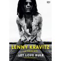 Lenny Kravitz. Let love rule. Autobiografia