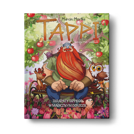 Tappi. Tarapaty Tappiego w Magicznym Ogrodzie