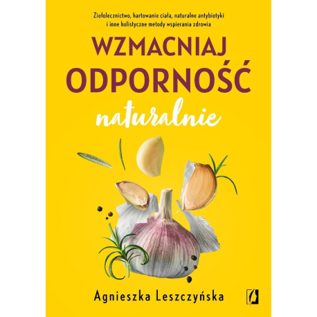 Wzmacniaj odporność naturalnie