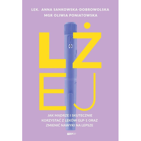 Lżej. Jak mądrze i skutecznie korzystać z leków...