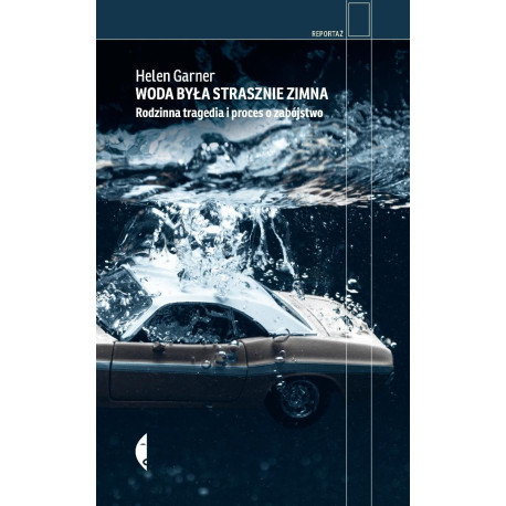 Woda była strasznie zimna. Rodzinna tragedia i...