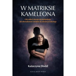 W matriksie kameleona. Gdy miłość okazuje się...