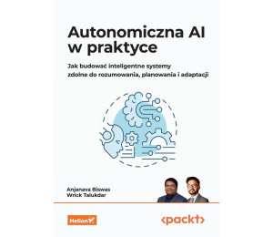 Autonomiczna AI w praktyce