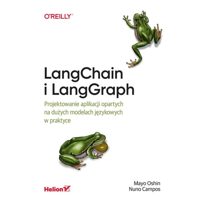 LangChain i LangGraph. Projektowanie aplikacji..