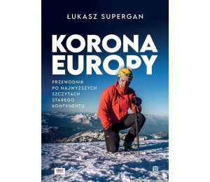 Korona Europy. Przewodnik po najwyższych szczytach