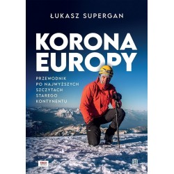 Korona Europy. Przewodnik po najwyższych szczytach